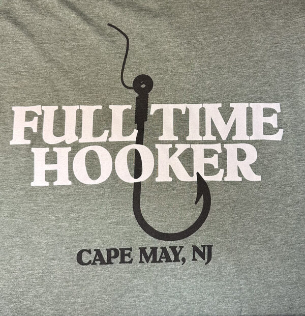 Image of a fish hook. Text: Full Time Hooker. Cape May NJ